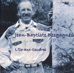 Jean-Baptiste Desgagnés, photo de la pochette du disque l'Île-aux-Coudres © Jean-Baptiste Desgagnés, SOCAN 2002, Les éditions Terre Nouvelle, 2002  